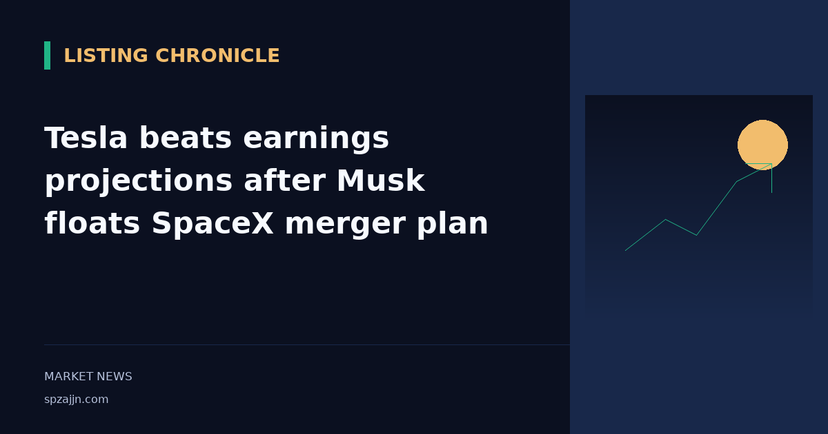 Tesla beats earnings projections after Musk floats SpaceX merger plan